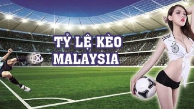 Kèo Malaysia là gì? Mẹo cá độ kèo bóng đá Malaysia hiệu quả nhất